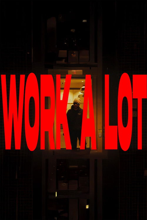 Work A Lot (2025) poster