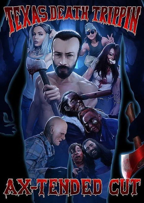 Texas Death Trippin Ax-Tended Cut (2020) poster