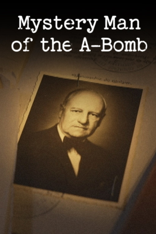 Mystery Man of the A-Bomb (2023) poster