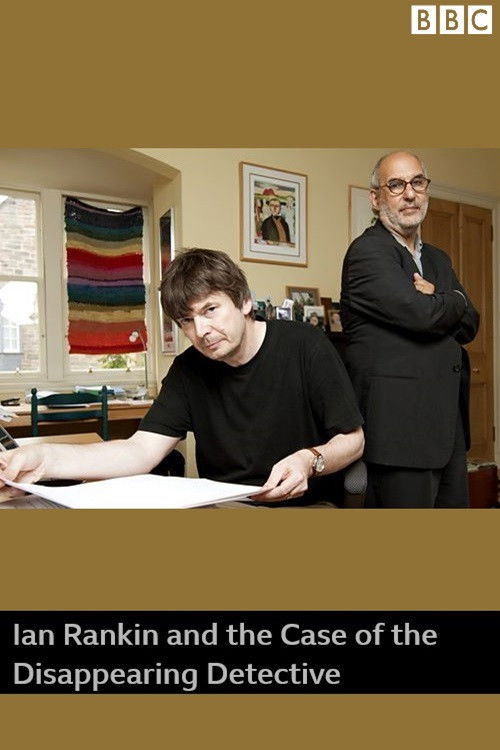 Ian Rankin and the Case of the Disappearing Detective (2012) poster