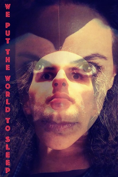 We Put the World to Sleep (2025) poster