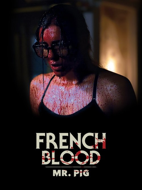 French Blood 1 - Mr. Pig (2020) poster