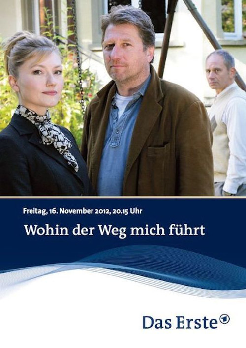 Wohin der Weg mich führt (2012) poster