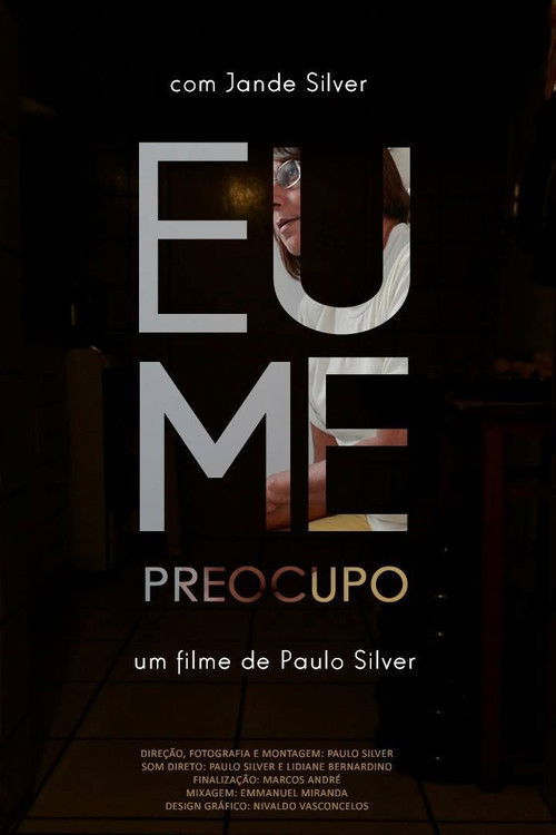 Eu Me Preocupo (2017) poster