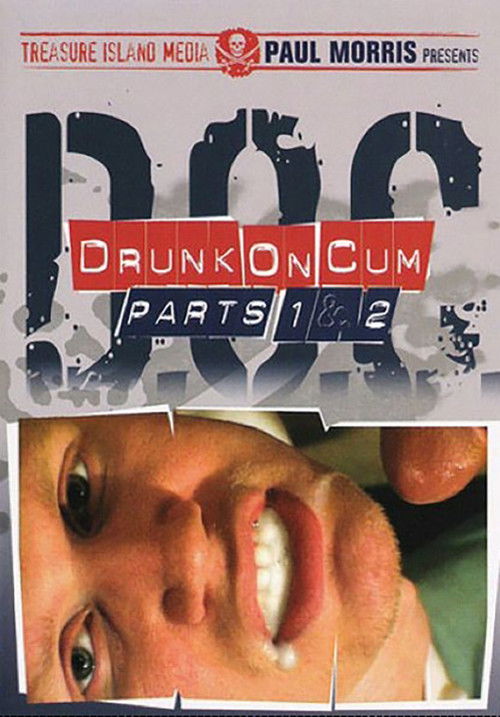 Drunk on Cum 1 & 2 (2004) poster