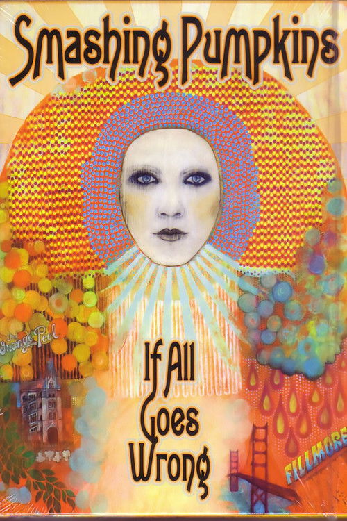 Smashing Pumpkins: If All Goes Wrong (2008) poster