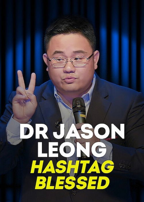 Dr Jason Leong: Hashtag Blessed (2020) poster