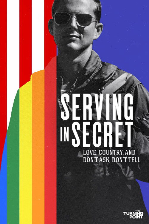 Serving in Secret: Love, Country, and Don't Ask, Don't Tell (2023) poster