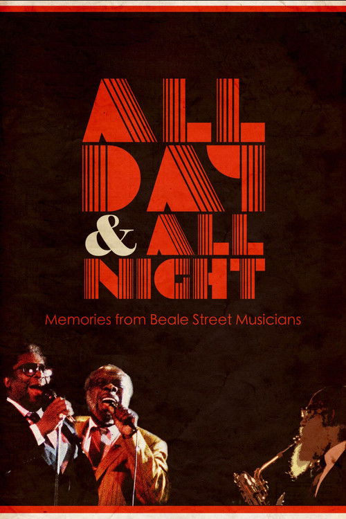 All Day and All Night: Memories from Beale Street Musicians (1990) poster
