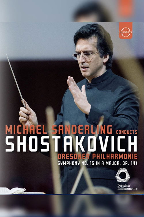 Shostakovich - Symphony no.15 (Michael Sanderling - Dresdner Philharmonie) (2025) poster
