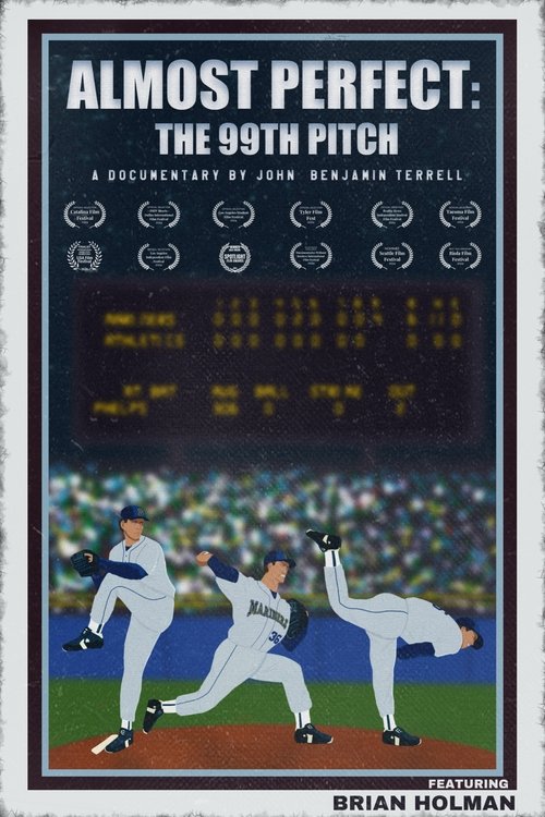 Almost Perfect: The 99th Pitch (2024) poster