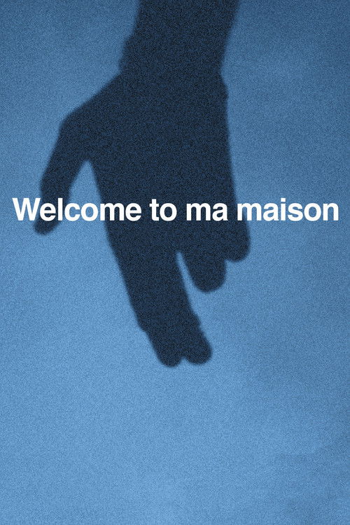 Welcome to ma maison (2021) poster