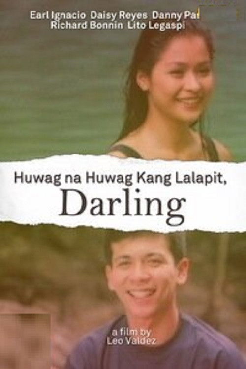 Huwag Na Huwag Kang Lalapit, Darling (1997) poster