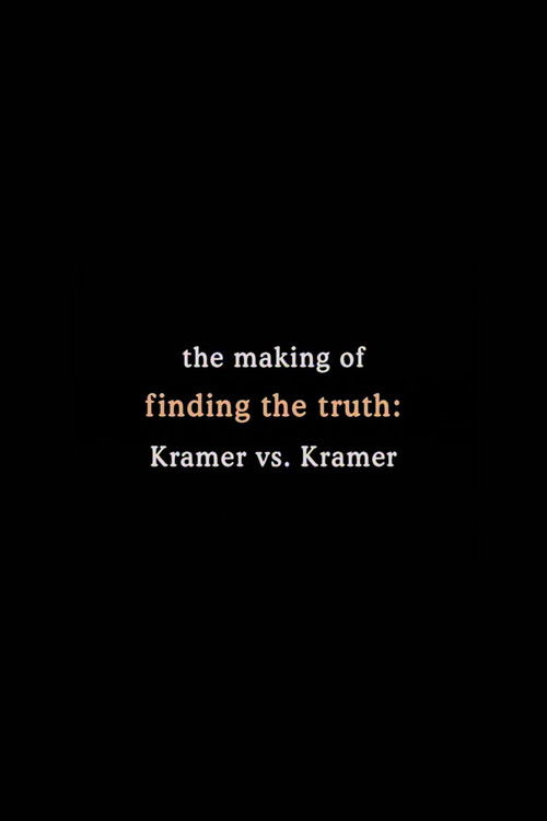 Finding the Truth: The Making of 'Kramer vs. Kramer' (2001) poster