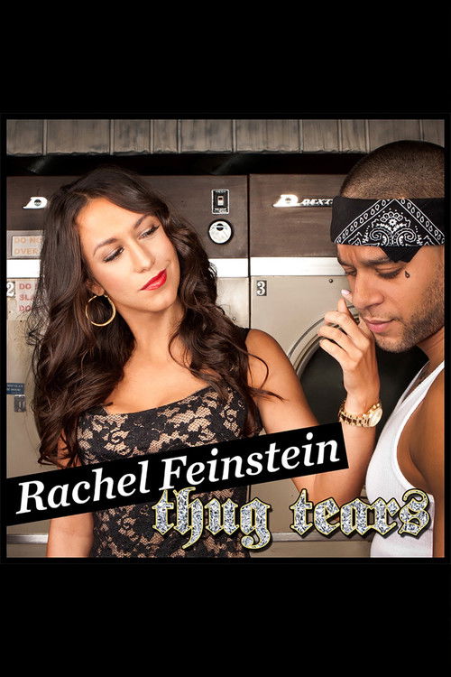 Rachel Feinstein - Thug Tears (2011) poster
