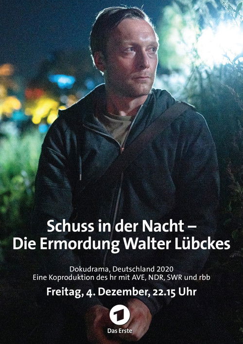 Schuss in der Nacht - Die Ermordung Walter Lübckes (2020) poster