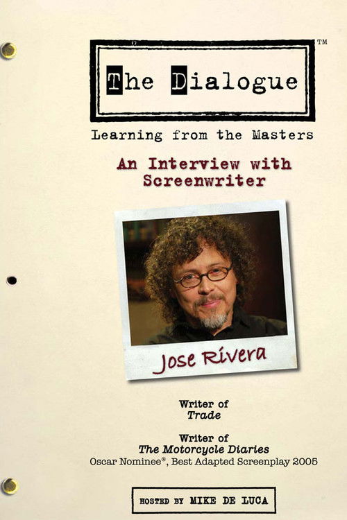 The Dialogue: An Interview with Screenwriter Jose Rivera (2006) poster