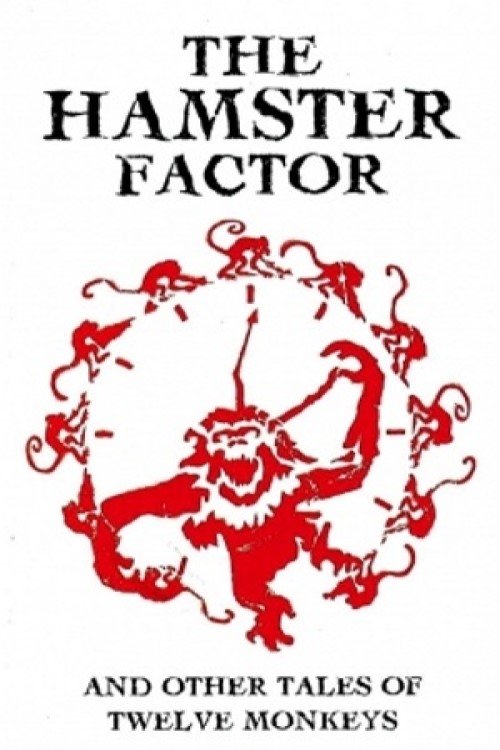 The Hamster Factor and Other Tales of 'Twelve Monkeys' (1996) poster