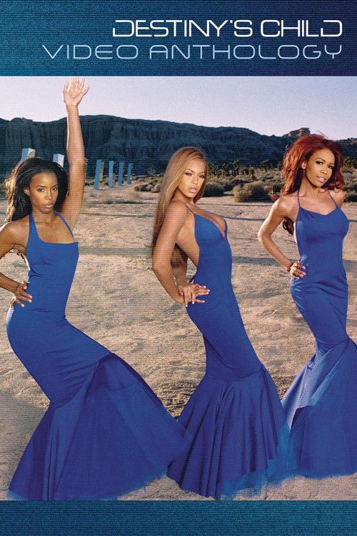 Destiny's Child Video Anthology (2013) poster
