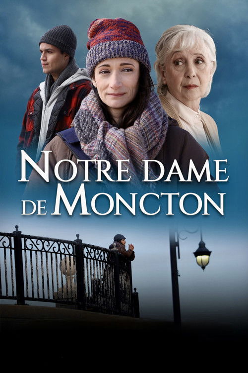 Notre Dame de Moncton (2022) poster