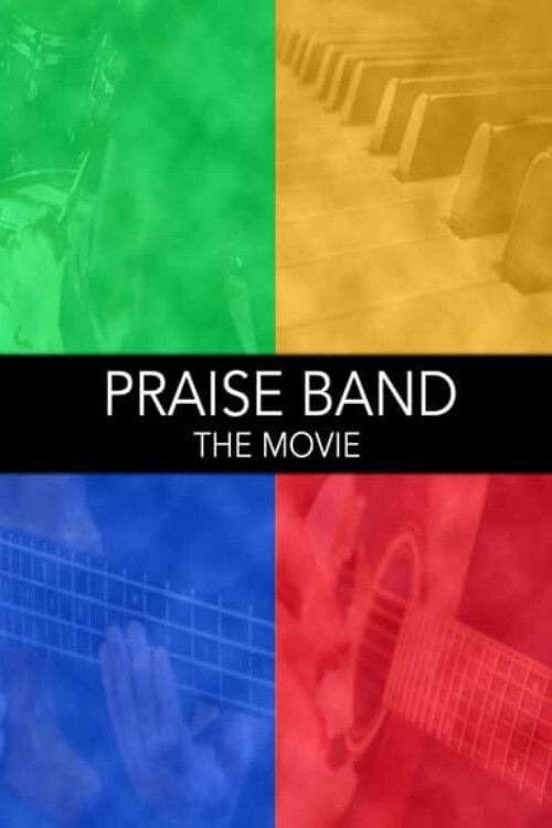 Praise Band: The Movie (2008) poster