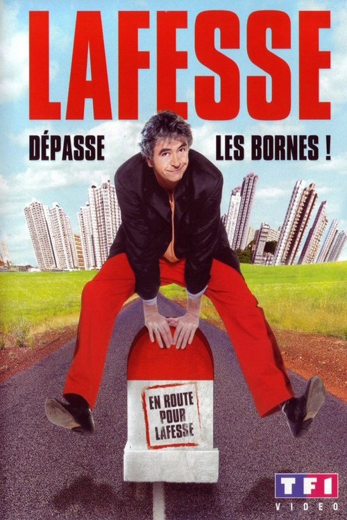 Lafesse - Dépasse les bornes (2006) poster