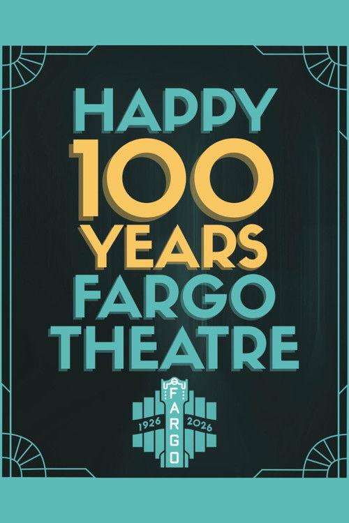 Fargo Theatre: The First 100 Years (2026) poster