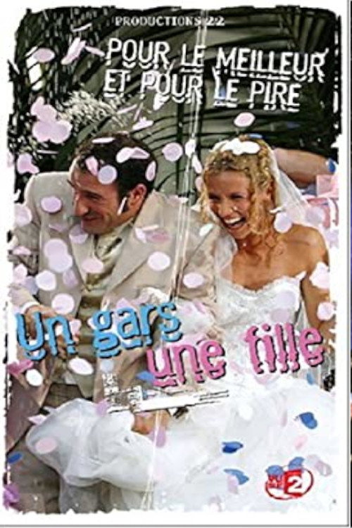 Un gars une fille - Vol.7 - Pour le meilleur et pour le pire (2003) poster