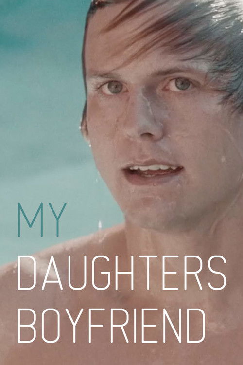 My Daughter's Boyfriend (2015) poster