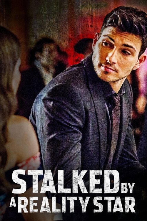 Stalked by a Reality Star (2018) poster
