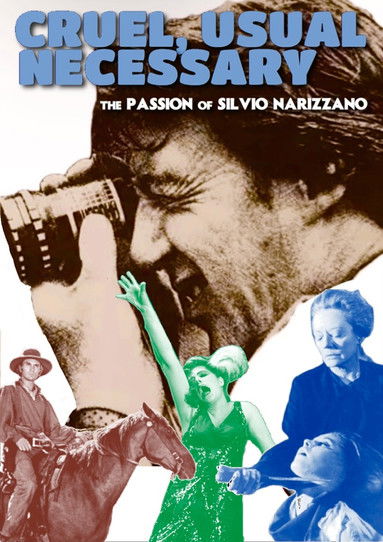 Cruel, Usual, Necessary: The Passion of Silvio Narizzano (2024) poster