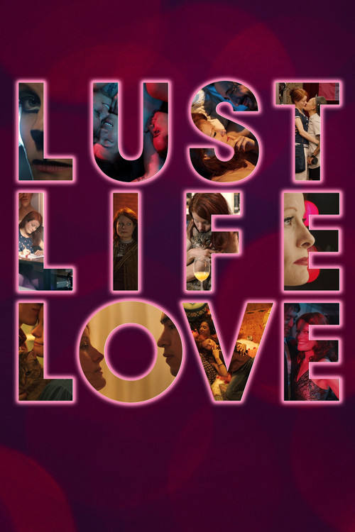 Lust Life Love (2021) poster