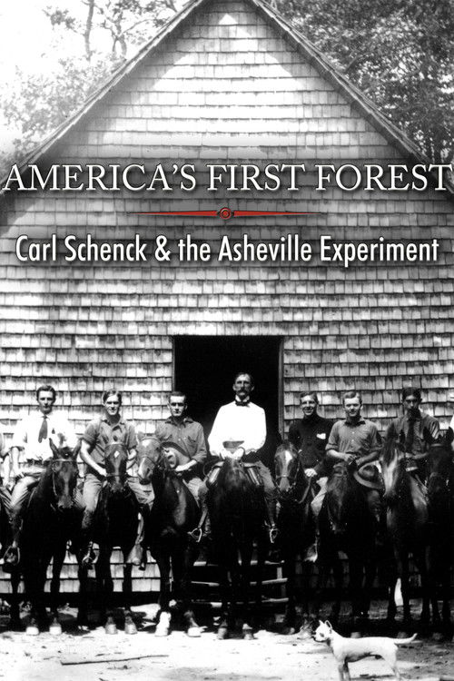 America's First Forest: Carl Schenck and the Asheville Experiment (2016) poster