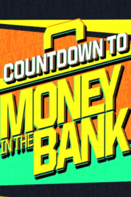 WWE Countdown to Money in the Bank 2024 (2024) poster