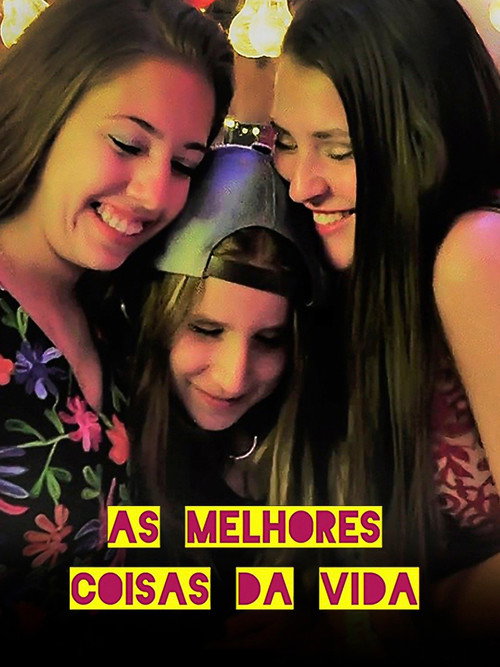 As Melhores Coisas da Vida (2019) poster