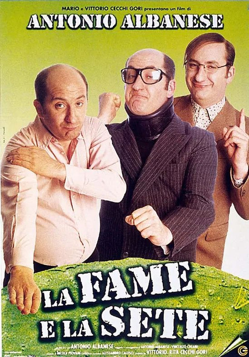 La fame e la sete (1999) poster