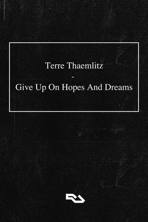 Terre Thaemlitz: Give Up On Hopes And Dreams (2021) poster