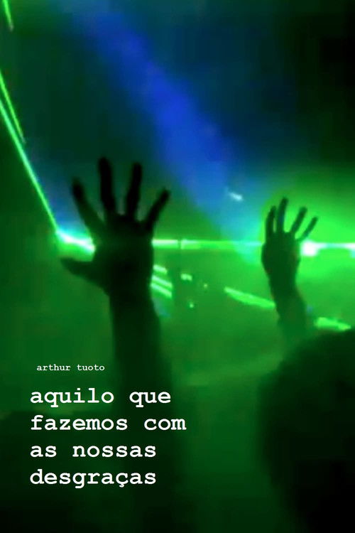 What We Make of Our Misfortunes (2014) poster