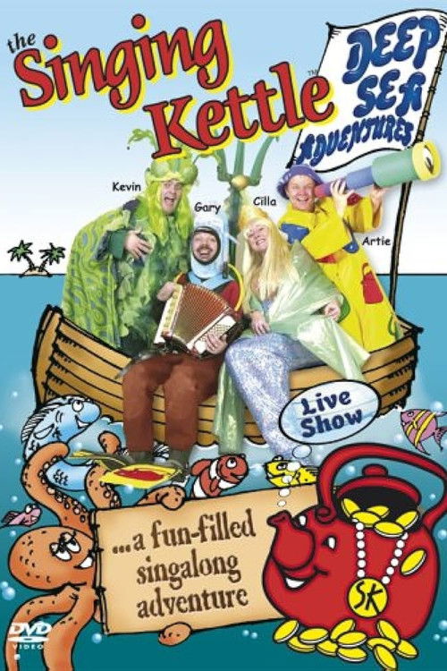 The Singing Kettle - Deep Sea Adventures (2007) poster