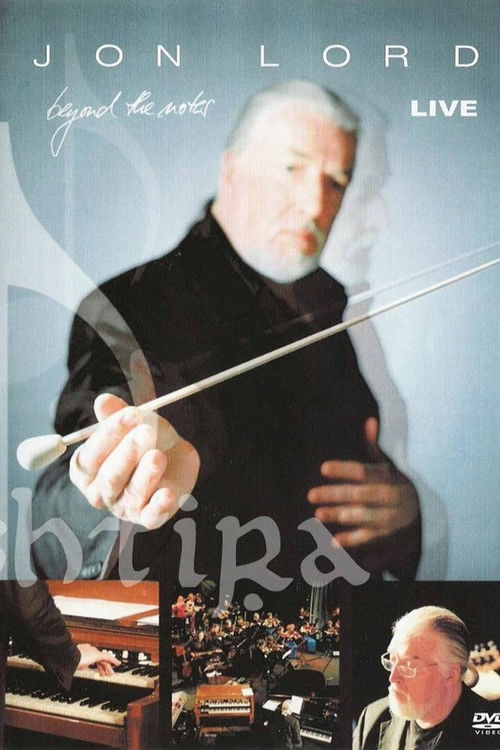 Jon Lord - Beyond The Notes Live (2004) poster