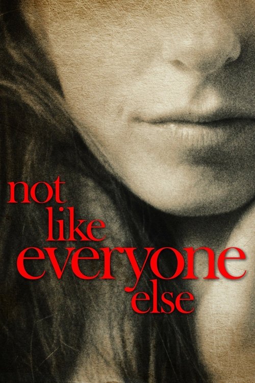 Not Like Everyone Else (2006) poster