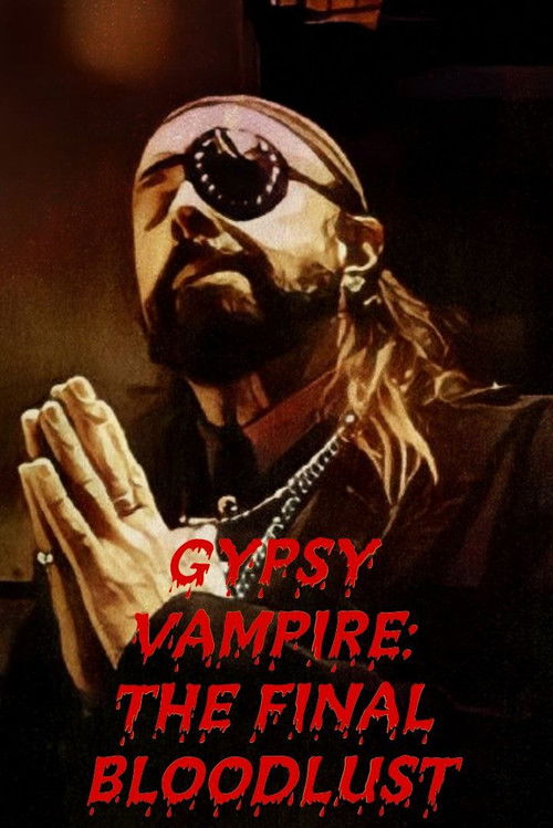 Gypsy Vampire: The Final Bloodlust (2010) poster