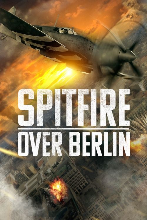 Spitfire Over Berlin (2022) poster