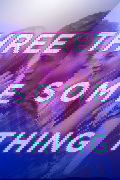 Threesomething (2018) poster