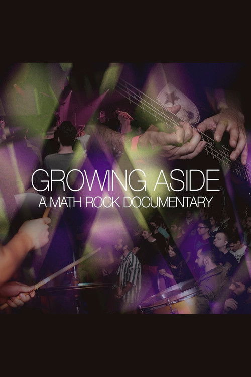 Growing Aside: A Math Rock Documentary (2025) poster