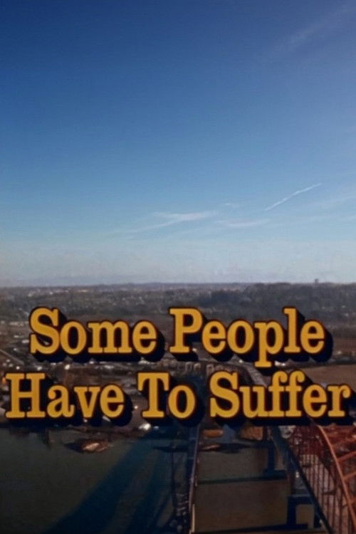 Some People Have to Suffer (1976) poster