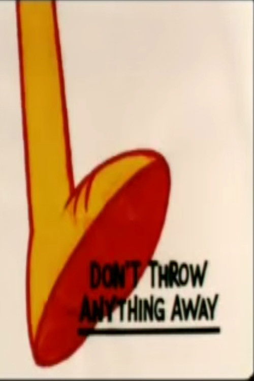 Don't Throw Anything Away (2005) poster