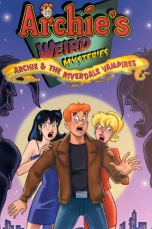 Archie's Weird Mysteries: Archie and the Riverdale Vampires (2000) poster
