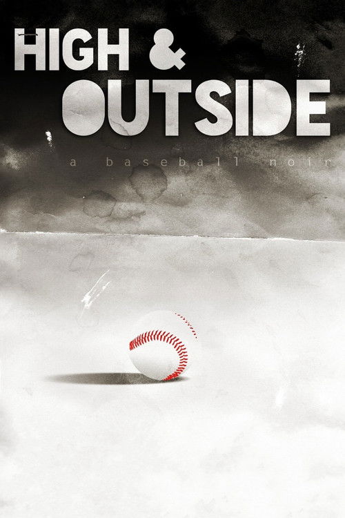 High & Outside: A Baseball Noir (2018) poster