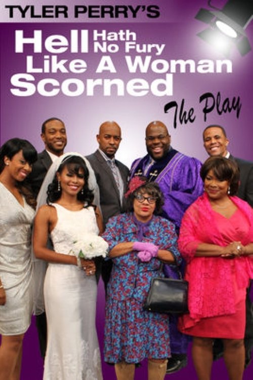 Tyler Perry's Hell Hath No Fury Like a Woman Scorned - The Play (2014) poster